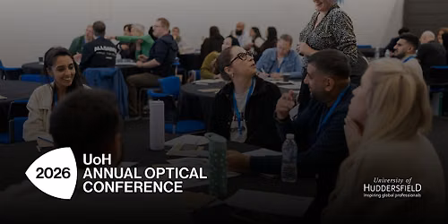 University of Huddersfield Annual Optical Conference 2026
