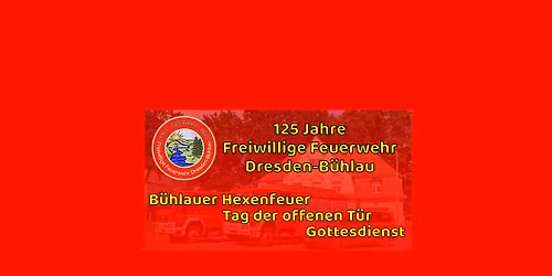 Festwoche 125 Jahre Freiwillige Feuerwehr Dresden-B\u00fchlau