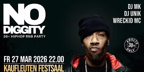 NO DIGGITY | Kaufleuten Festsaal