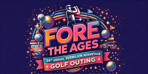 34th Annual Vermilion Advantage Golf Outing