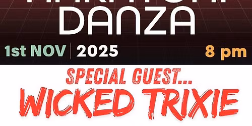 80's Night! Nakatoni Danza w\/ Wicked Trixie