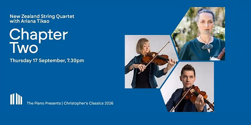 New Zealand String Quartet with Ariana Tikao | Christopher's Classics @ The Piano