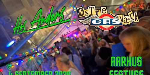 \u00d8stre Gasv\u00e6rk  - Hos Anders - Aarhus Festuge