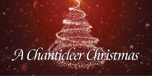 A Chanticleer Christmas