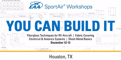 EAA SportAir Workshops: Houston, Texas