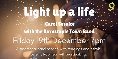 \u2018LIGHT UP A LIFE\u2019 Carol Service with Barnstaple Town Band
