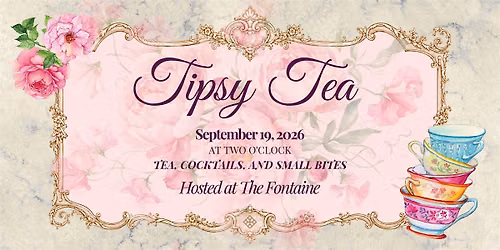 Tipsy Tea on the Terrace at The Fontaine