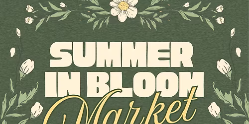 Summer in Bloom Market 