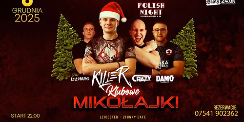MIKO\u0141AJKI W LEICESTER \ud83c\udf85 DJ KILLER \u2728 POLSKA NOC KLUBOWA! \ud83c\uddf5\ud83c\uddf1 