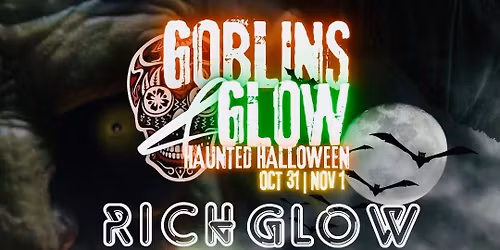 Goblins & Glow | Haunted Halloween | Red Deer Oct 31 & Nov 1