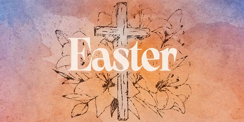 Easter Sunday Worship Celebration