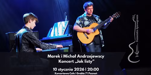 Marek i Micha\u0142 Andrzejewscy | Koncert "Jak Listy" | Pozna\u0144