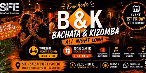 NEW -  B&K Night (Bachata & Kizomba) Enschede \ud83d\udc83\ud83d\udd7a - Every First Friday Of The Month