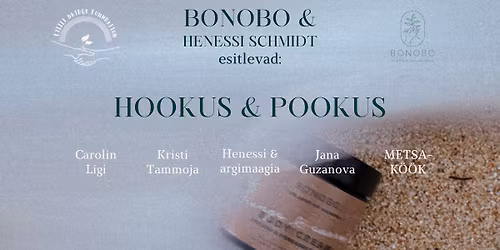 \ud83e\ude84 BONOBO \u201cHOOKUS POOKUS\u201d maagiap\u00e4ev Naistele!