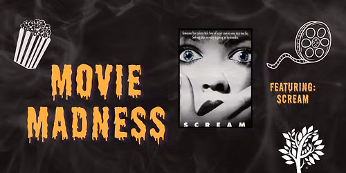 Movie Madness - Featuring Scream 