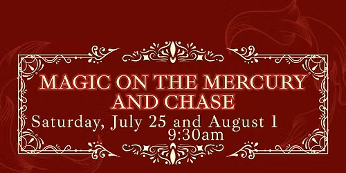 Magic on the Mercury & Chase