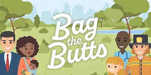 "Bag the Butts" Sarpy & Cass Parks Clean Up Event