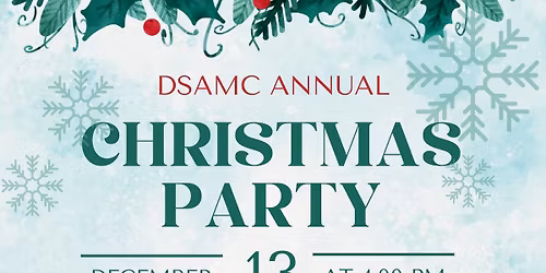 THIS EVENT IS FULL **DSAMC Annual Christmas Party