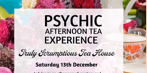 Psychic Afternoon Tea Experience