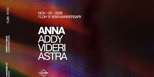 ANNA x Coda | Nov 20 | FLOH 15 Year Anniversary