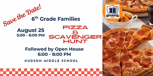 6th Grade Families Pizza & Scavenger Hunt | Open House
