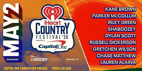 iHeartRadio Country Festival: Kane Brown Parker McCollum Riley Green & Shaboozey