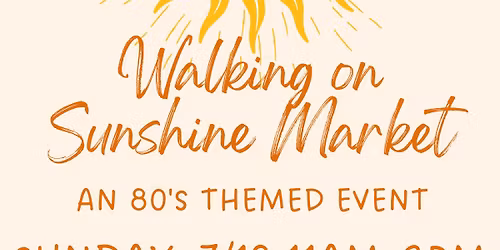 Walking on Sunshine Market