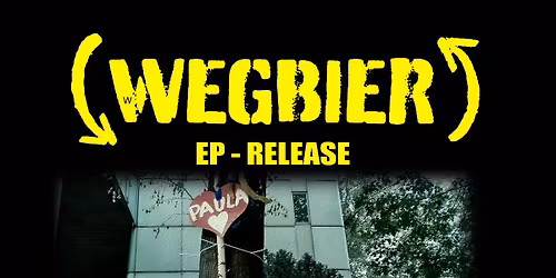 Wegbier - Release Show \/\/ Support: Sons of Ritalin & Lost Tapes \/\/ D\u00fcsseldorf