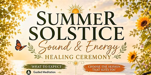 Summer Solstice Sound and Energy Healing Ceremony