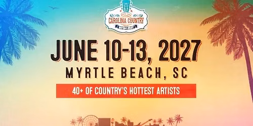 Carolina Country Music Festival - Myrtle Beach, SC