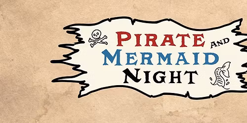 Pirate and Mermaid Night at Trail Dust Town 