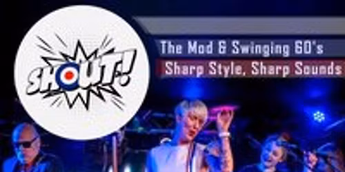 Shout! The MOD & Swinging 60's