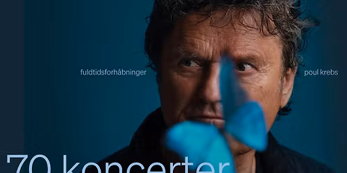Poul Krebs 70 \u00e5r \u2013 70 koncerter \/\/ Kulturv\u00e6rftet