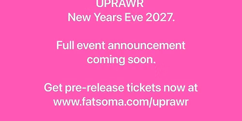 UPRAWR: New Years Eve 2027
