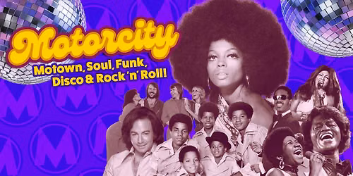 Motorcity - Motown, Sould, Funk, Disco & Rock 'n'Roll