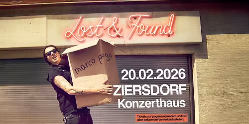 Marco Pogo - Lost & Found | Ziersdorf