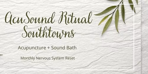 AcuSound Ritual Southtowns