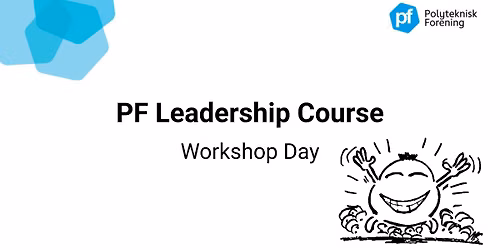 PF Leadership Course 5: Workshop day
