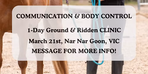 Communication & Body Control 1-Day Ground & Ridden Clinic, Nar Nar Goon VIC