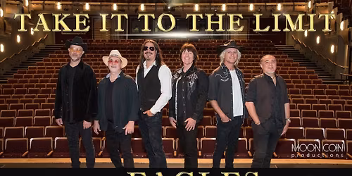 Take It To the Limit - The Ultimate Eagles Tribute