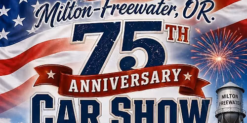 Milton Freewater's 75th Anniversary Car Show