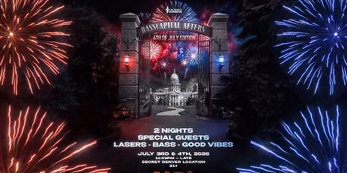 Basscapital Afters - 4th of July Edition