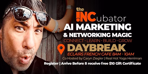INCubator AI Marketing & Networking - Daybreak