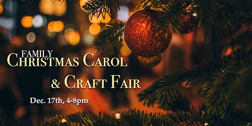 Family Christmas Carol and Craft Fair 