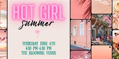 Hot Girl Summer: A Glow Up Event