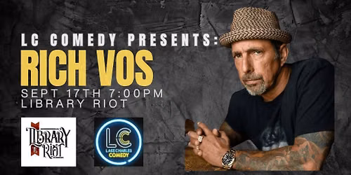 LC Comedy Presents: Rich Vos (Gutfeld!, Joe Rogan Experience, HBO)