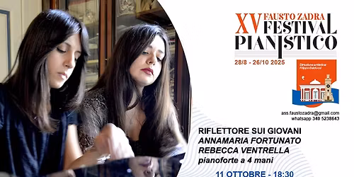 XV Festival Fausto Zadra | RIFLETTORE SUI GIOVANI | A. FORTUNATO-R. VENTRELLA, pianoforte a 4 mani