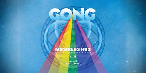 GONG | Musikens Hus | Support: Khadavra