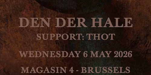 DEN DER HALE (SE) + THOT (BE)