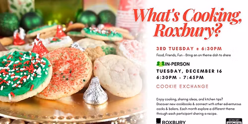 \ud83d\udcd5What's Cooking, Roxbury? Third Tuesday